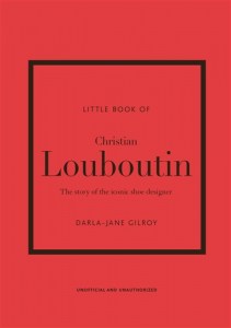 9781787397392 - Little Book of Christian Louboutin (352 x 500)8